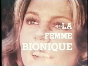 La femme bionique - The Bionic Woman