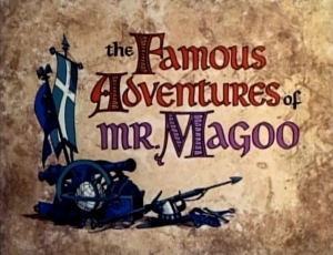 Les aventures c�l�bres de Monsieur Magoo - The Famous Adventures of Mr. Magoo