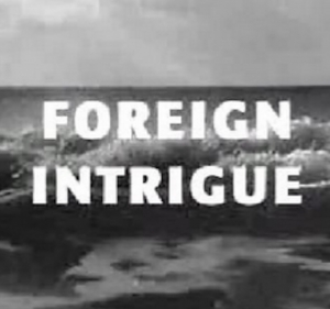 C'est arriv� en Europe - Foreign Intrigue