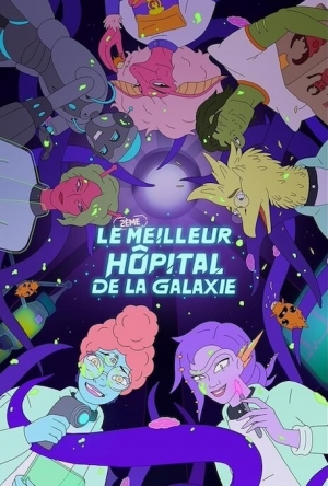 Le (2�me) meilleur h�pital de la galaxie - The Second Best Hospital in the Galaxy