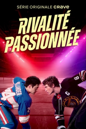 Rivalit� passionn�e - Heated Rivalry