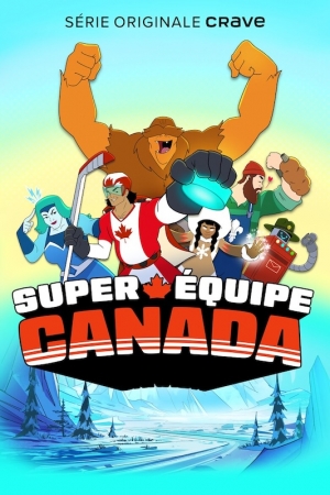 Super �quipe Canada - Super Team Canada